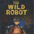 movie poster for the wild robot movie featuring a silver robot and a red fox