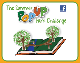 Image of a book with green pages, brown path, and a blue stream with two cartoon trees, a brown bridge and a direction sign popping out of the pages. Text reads: The Summer Pop Up Park Challenge." There is a Facebook icon in the top right corner.